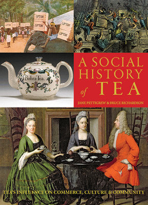 A Social History of Tea 2014 by Jane Pettigrew & Bruce Richardson